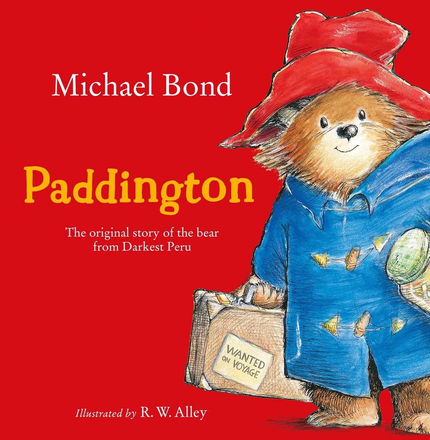 Cover: 9780007236336 | Paddington | The original story of the bear from Darkest Peru | Bond