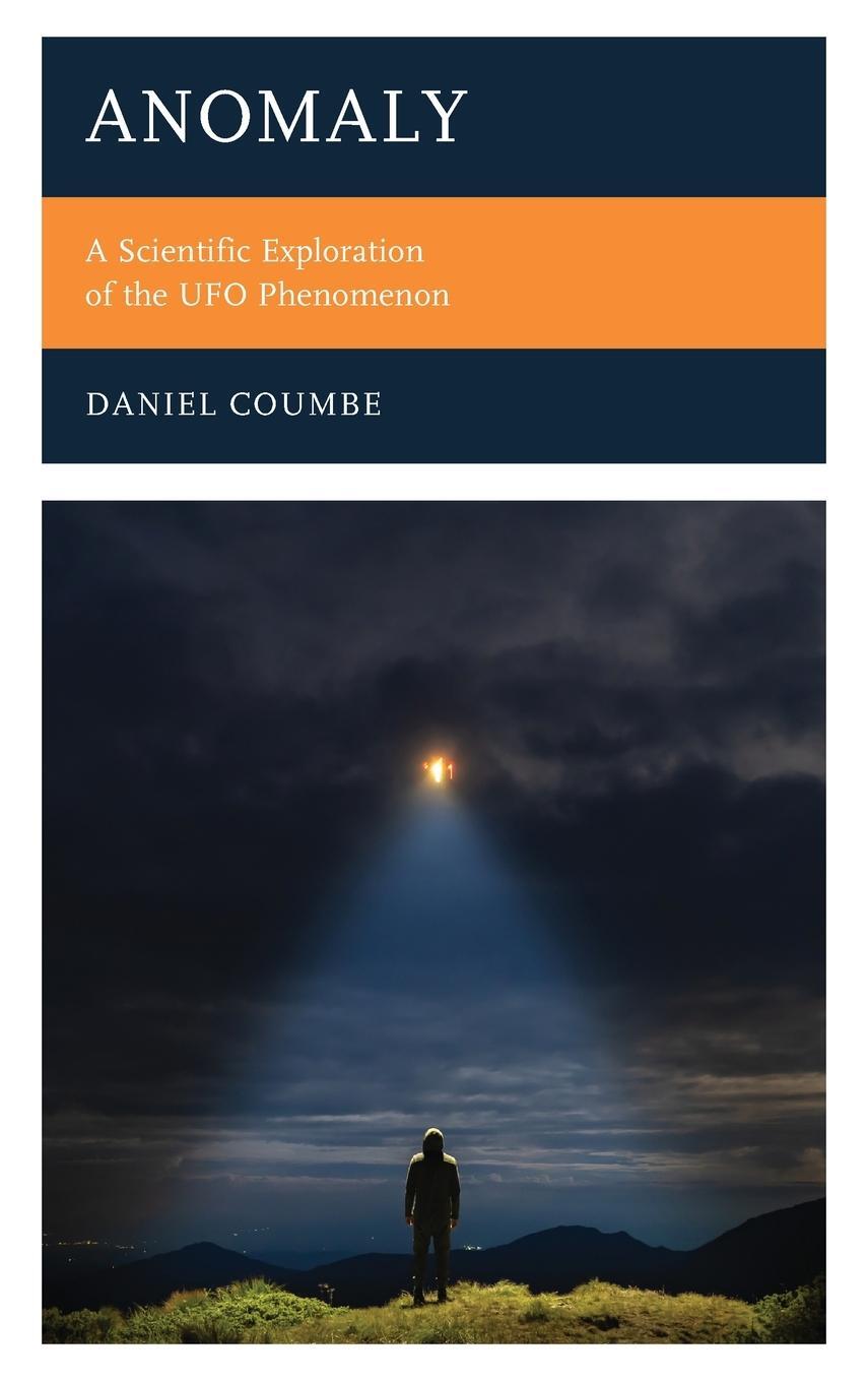 Cover: 9781538172131 | Anomaly | A Scientific Exploration of the UFO Phenomenon | Coumbe