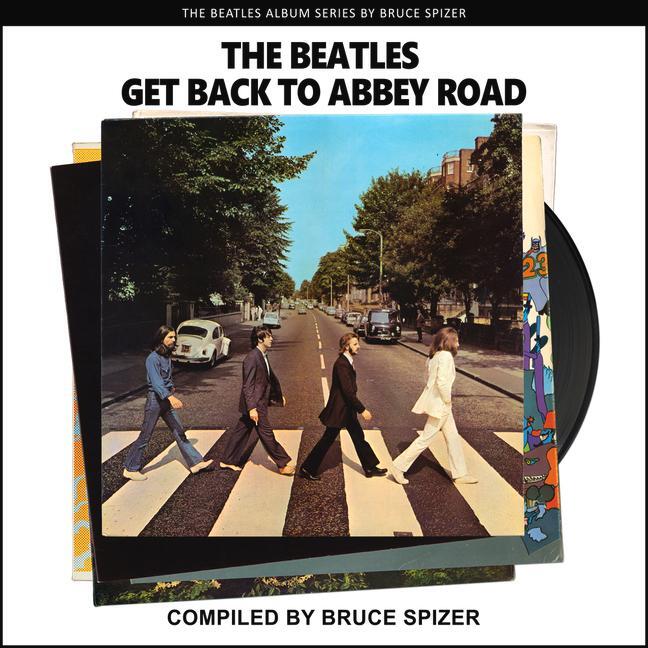 Cover: 9781637610008 | The Beatles Get Back to Abbey Road | Bruce Spizer | Taschenbuch | 2021