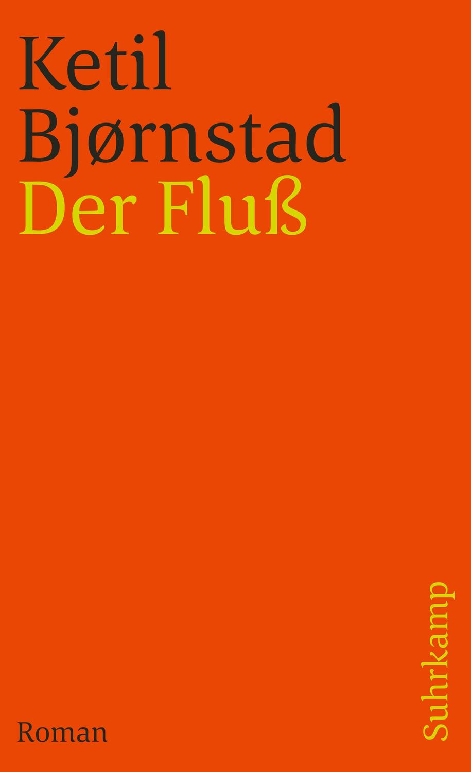 Cover: 9783518461716 | Der Fluß | Ketil Björnstad | Taschenbuch | Deutsch | 2010