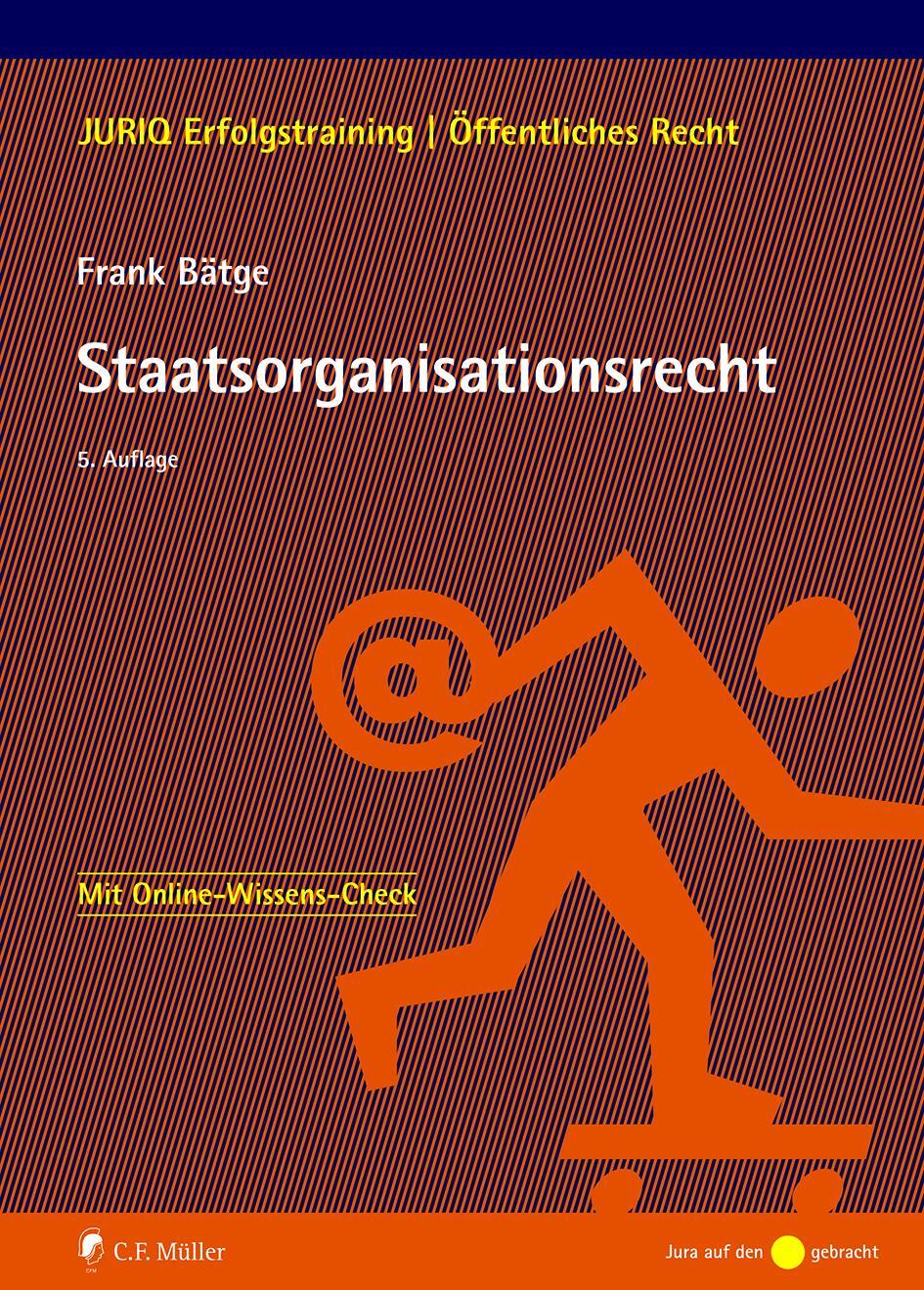 Cover: 9783811455382 | Staatsorganisationsrecht | Frank Bätge | Taschenbuch | Deutsch | 2021