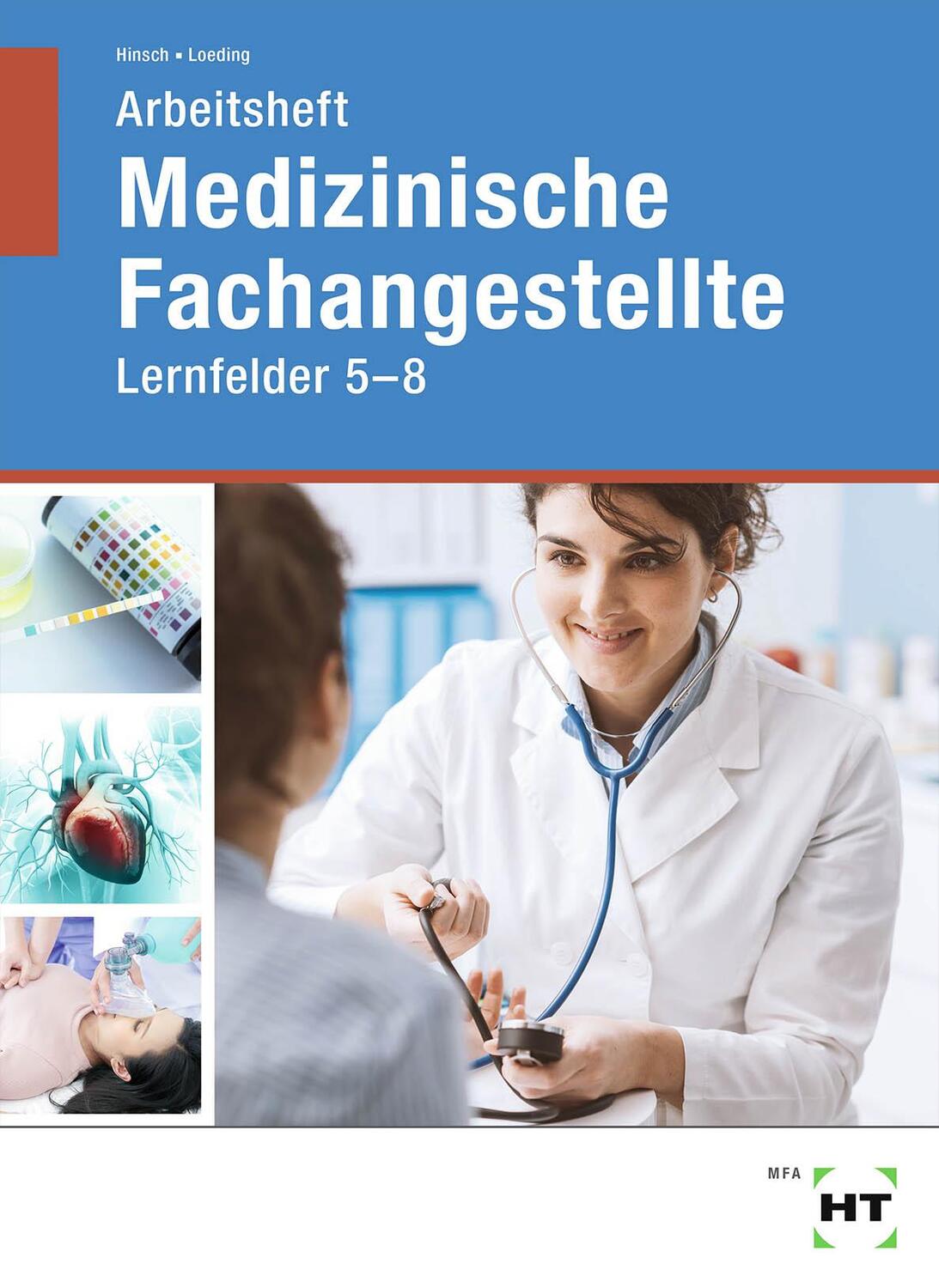 Cover: 9783582582041 | Arbeitsheft Medizinische Fachangestellte | Lernfelder 5 - 8 | Buch