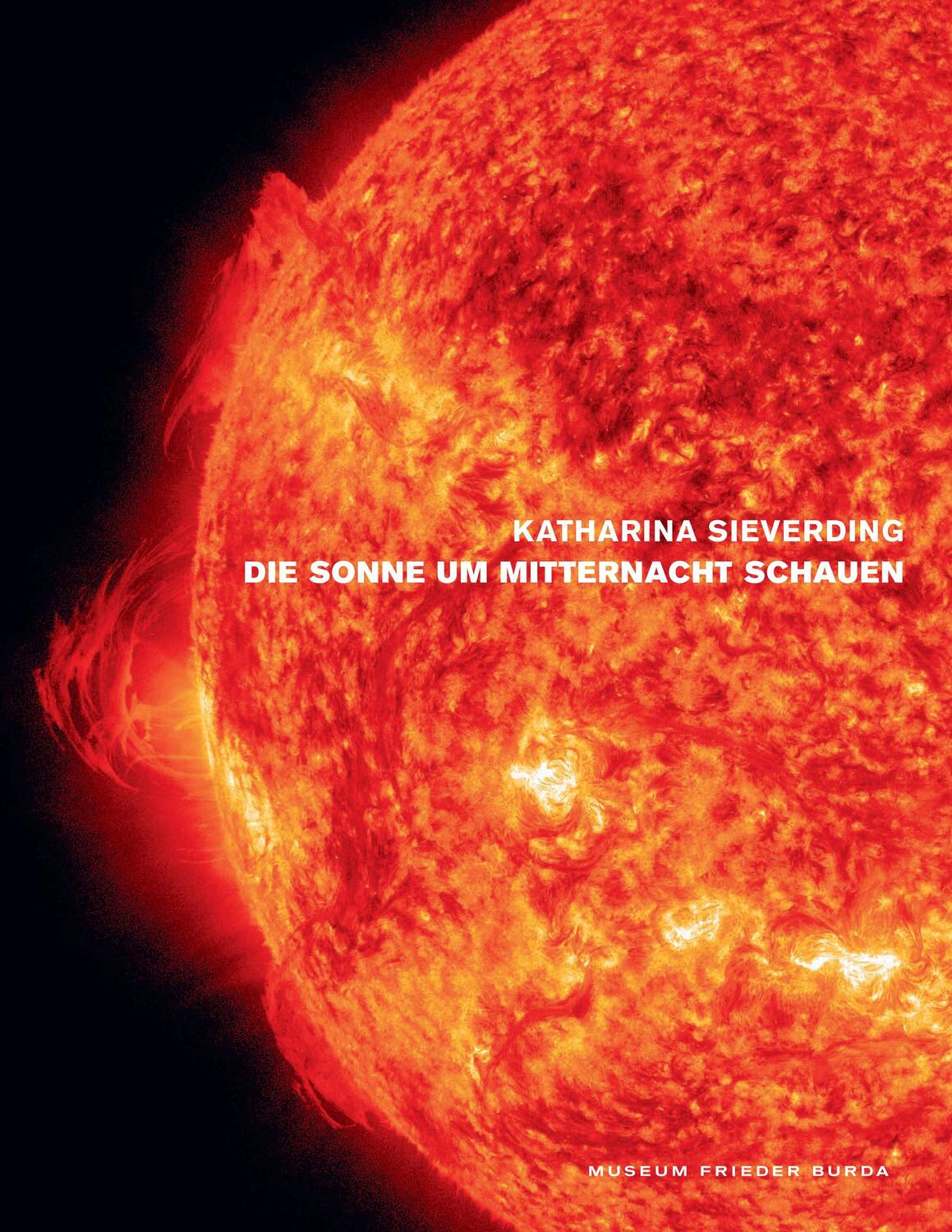 Cover: 9783868326710 | Katharina Sieverding. Die Sonnen um Mitternacht schauen | Kittelmann