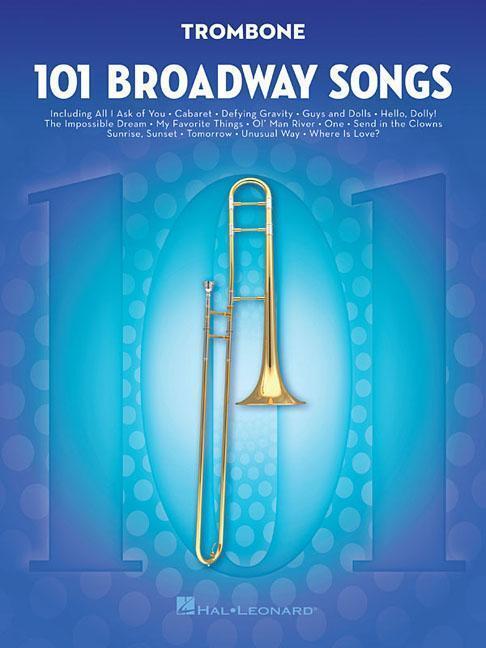 Cover: 9781495052521 | 101 Broadway Songs for Trombone | Hal Leonard Corp | Taschenbuch