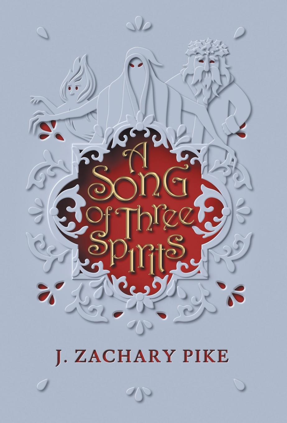 Cover: 9780990859673 | A Song of Three Spirits | J. Zachary Pike | Buch | Englisch | 2019