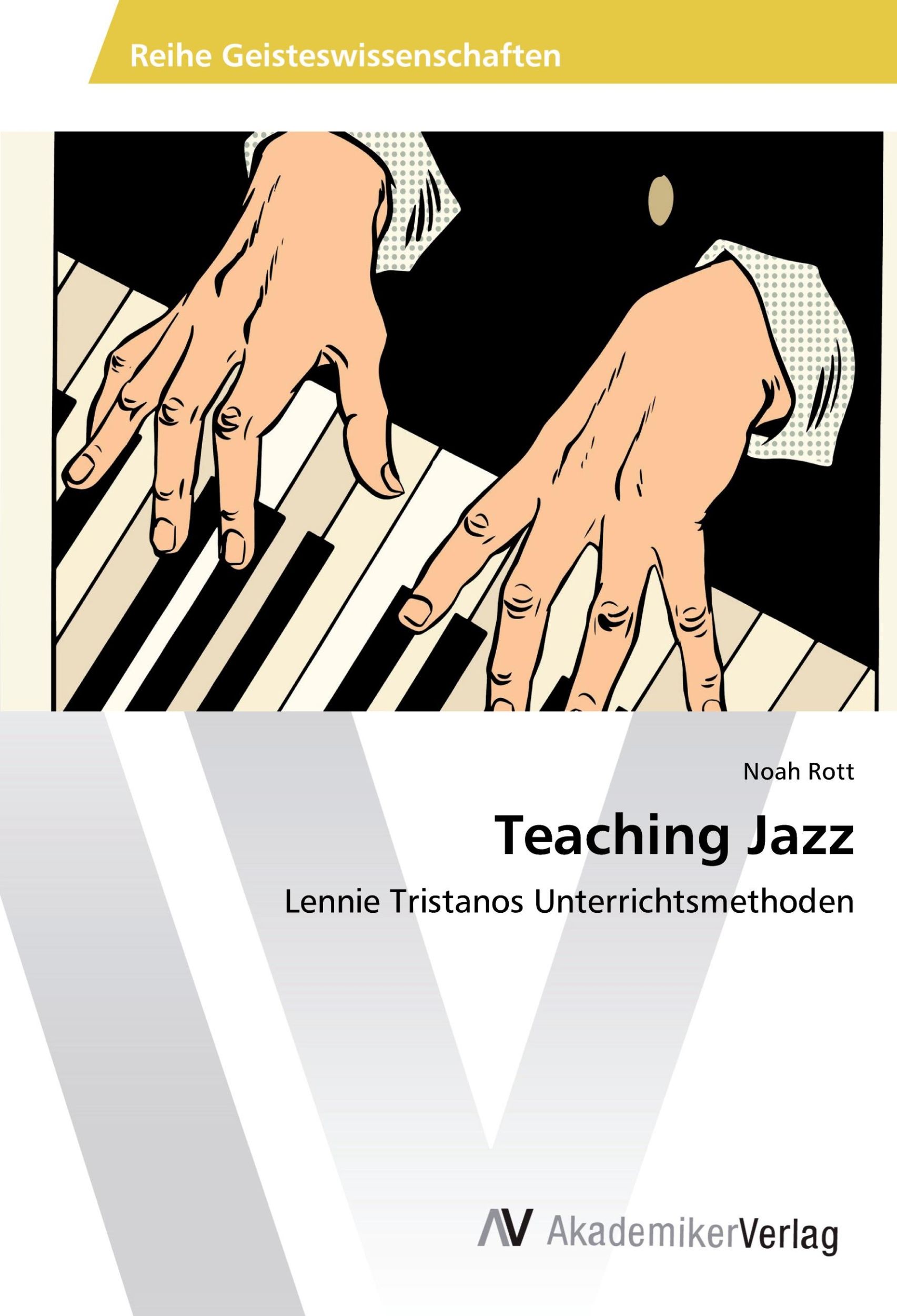 Cover: 9783330518599 | Teaching Jazz | Lennie Tristanos Unterrichtsmethoden | Noah Rott