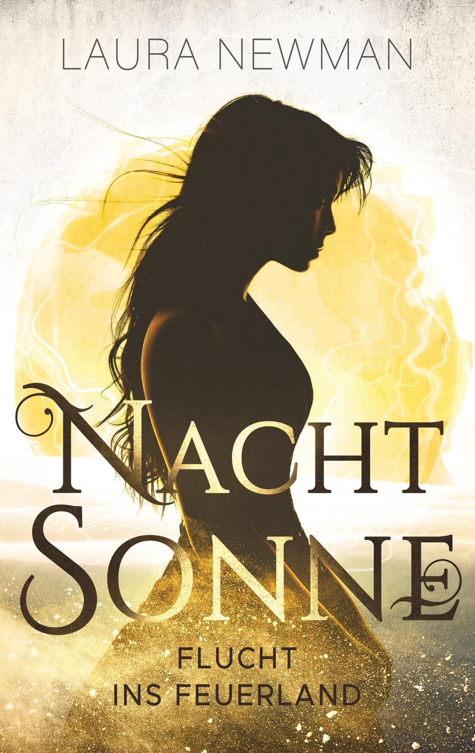 Cover: 9783738627121 | Nachtsonne - Flucht ins Feuerland | Laura Newman | Taschenbuch | 2015