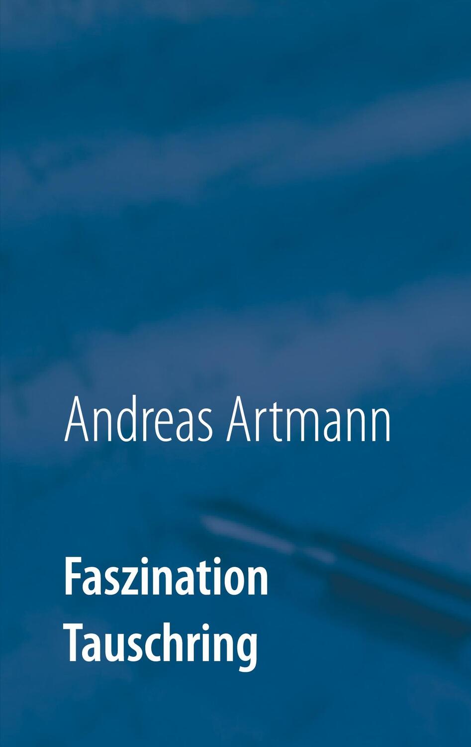Cover: 9783750495845 | Faszination Tauschring | Andreas Artmann | Taschenbuch | Paperback