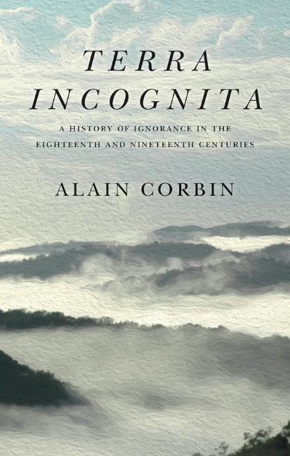 Cover: 9781509546268 | Terra Incognita | Alain Corbin | Taschenbuch | 188 S. | Englisch