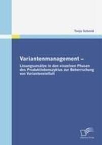Cover: 9783836673877 | Variantenmanagement - Lösungsansätze in den einzelnen Phasen des...