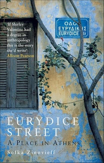 Cover: 9781862077508 | Eurydice Street | A Place In Athens | Sofka Zinovieff | Taschenbuch