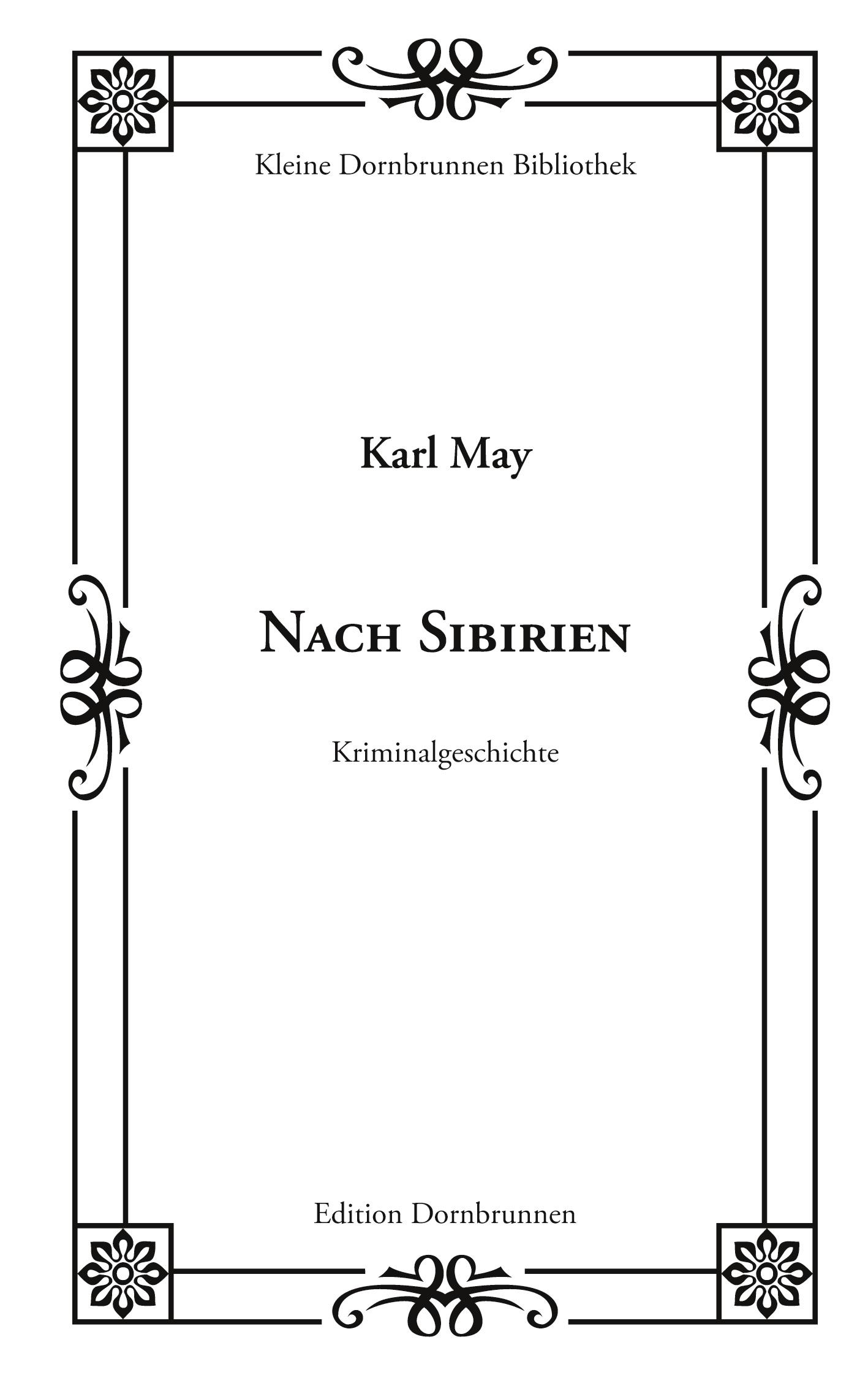 Cover: 9783943275520 | Nach Sibirien | Eine Kriminalgeschcihte | Karl May | Taschenbuch