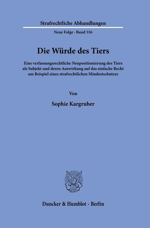 Cover: 9783428191598 | Die Würde des Tiers | Sophie Kargruber | Taschenbuch | 304 S. | 2024