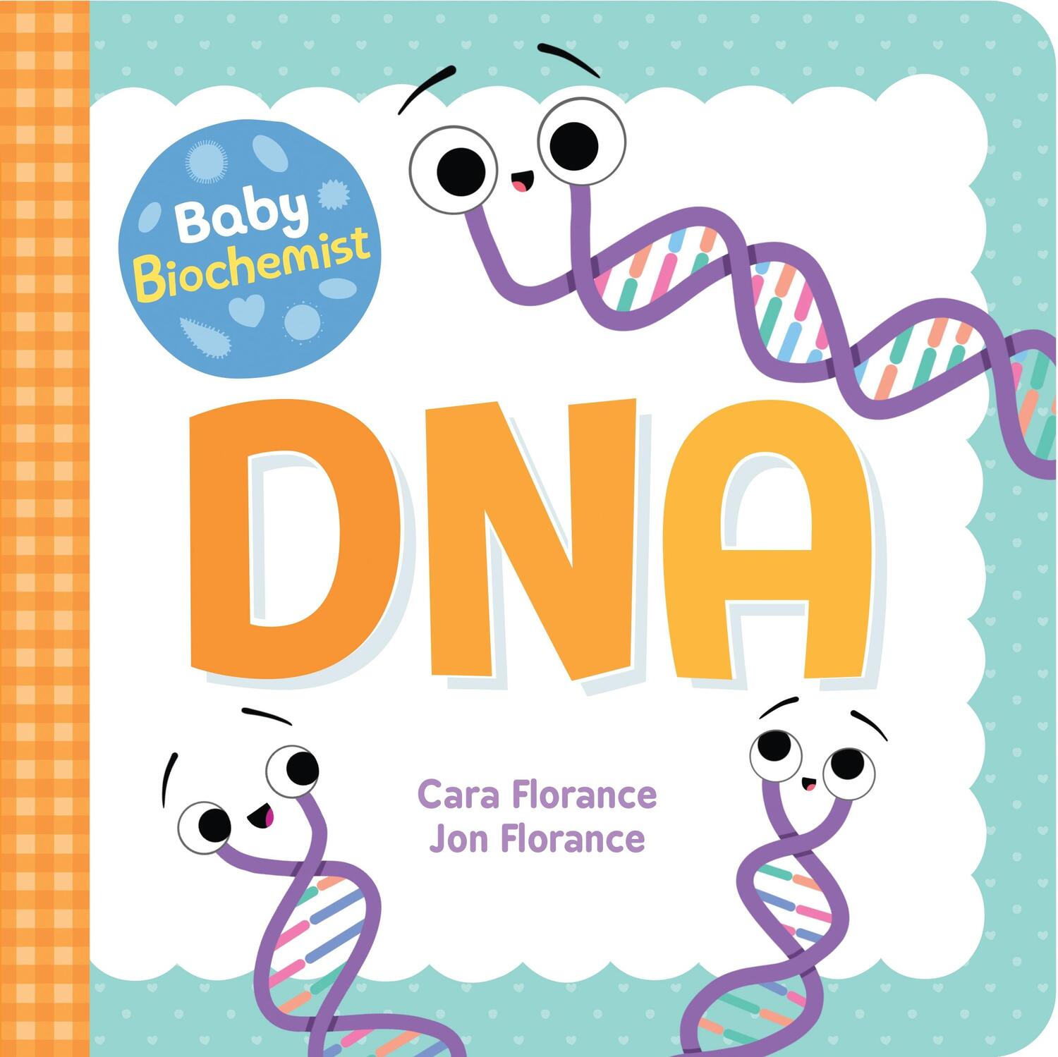 Cover: 9781492694045 | Baby Biochemist: DNA | Cara Florance | Buch | Baby University | 2020