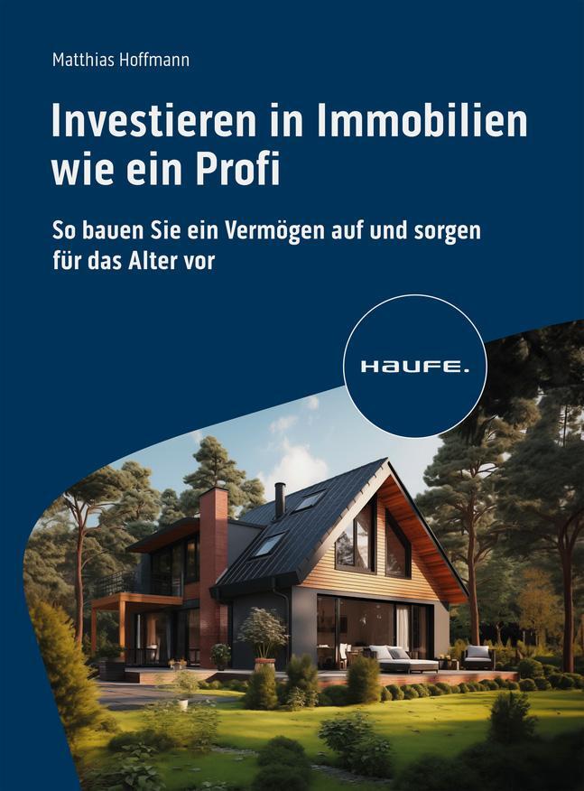 Cover: 9783648178102 | Investieren in Immobilien wie ein Profi | Taschenbuch | Haufe Fachbuch