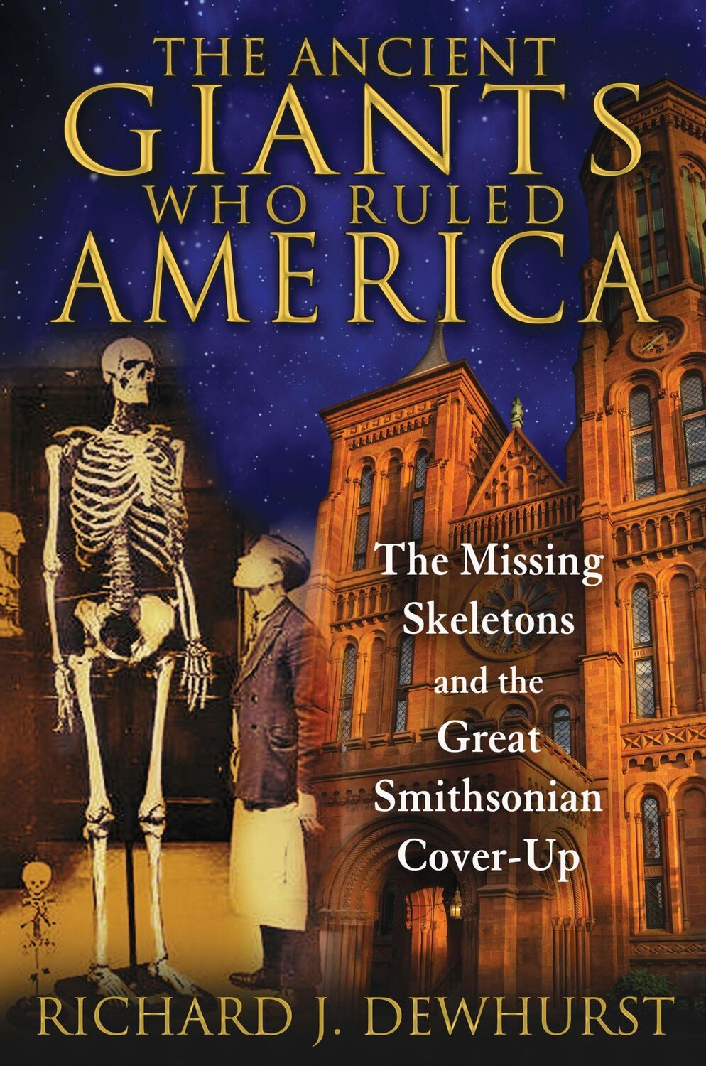 Cover: 9781591431718 | The Ancient Giants Who Ruled America | Richard J Dewhurst | Buch