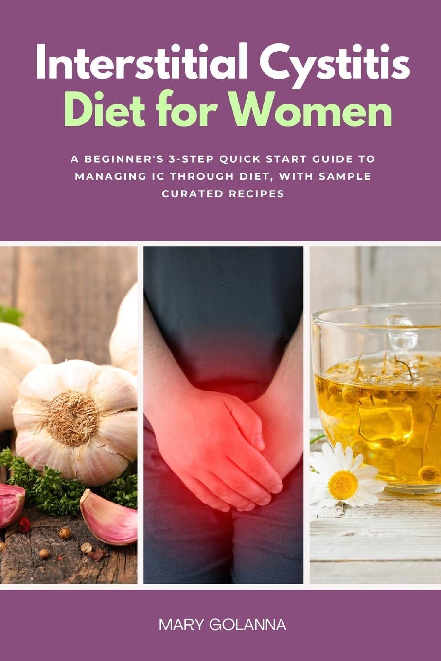 Cover: 9781088261330 | Interstitial Cystitis Diet for Women | Mary Golanna | Taschenbuch