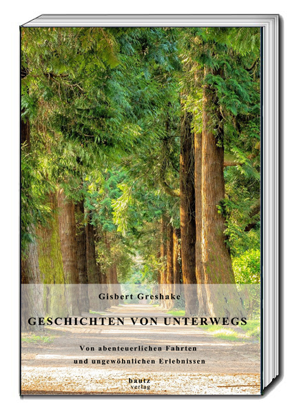 Cover: 9783959485036 | GESCHICHTEN VON UNTERWEGS | Gisbert Greshake | Buch | 2021 | Bautz