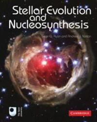 Cover: 9780521133203 | Stellar Evolution and Nucleosynthesis | Sean G. Ryan (u. a.) | Buch
