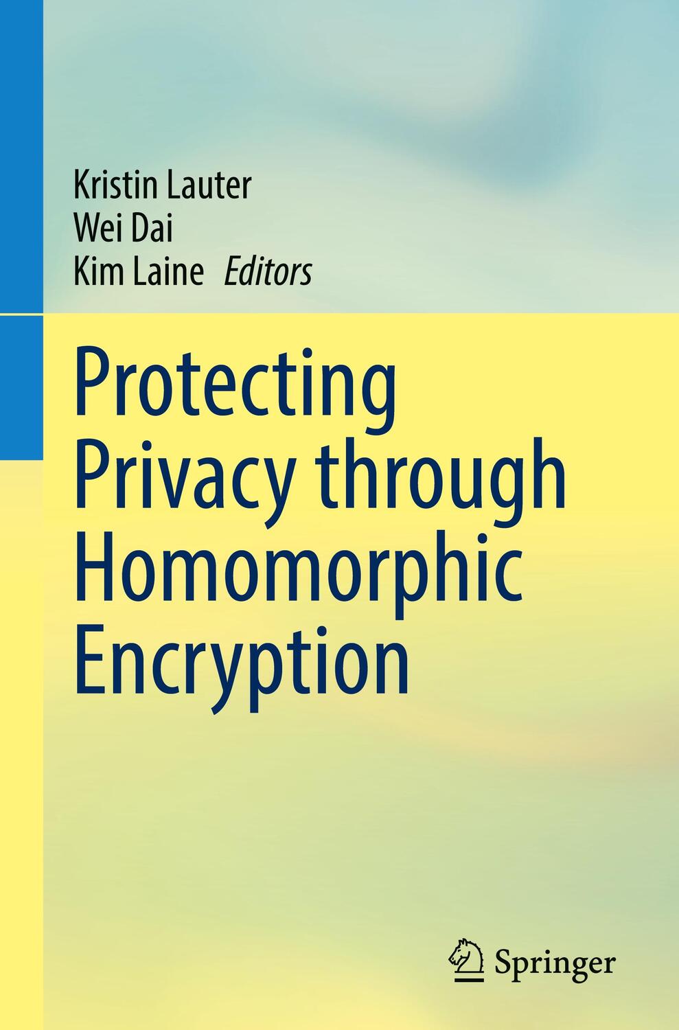 Cover: 9783030772864 | Protecting Privacy through Homomorphic Encryption | Lauter (u. a.)
