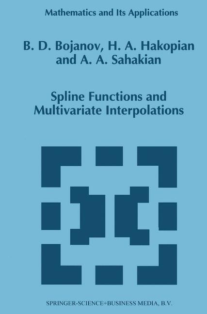 Cover: 9780792322290 | Spline Functions and Multivariate Interpolations | Bojanov (u. a.) | x