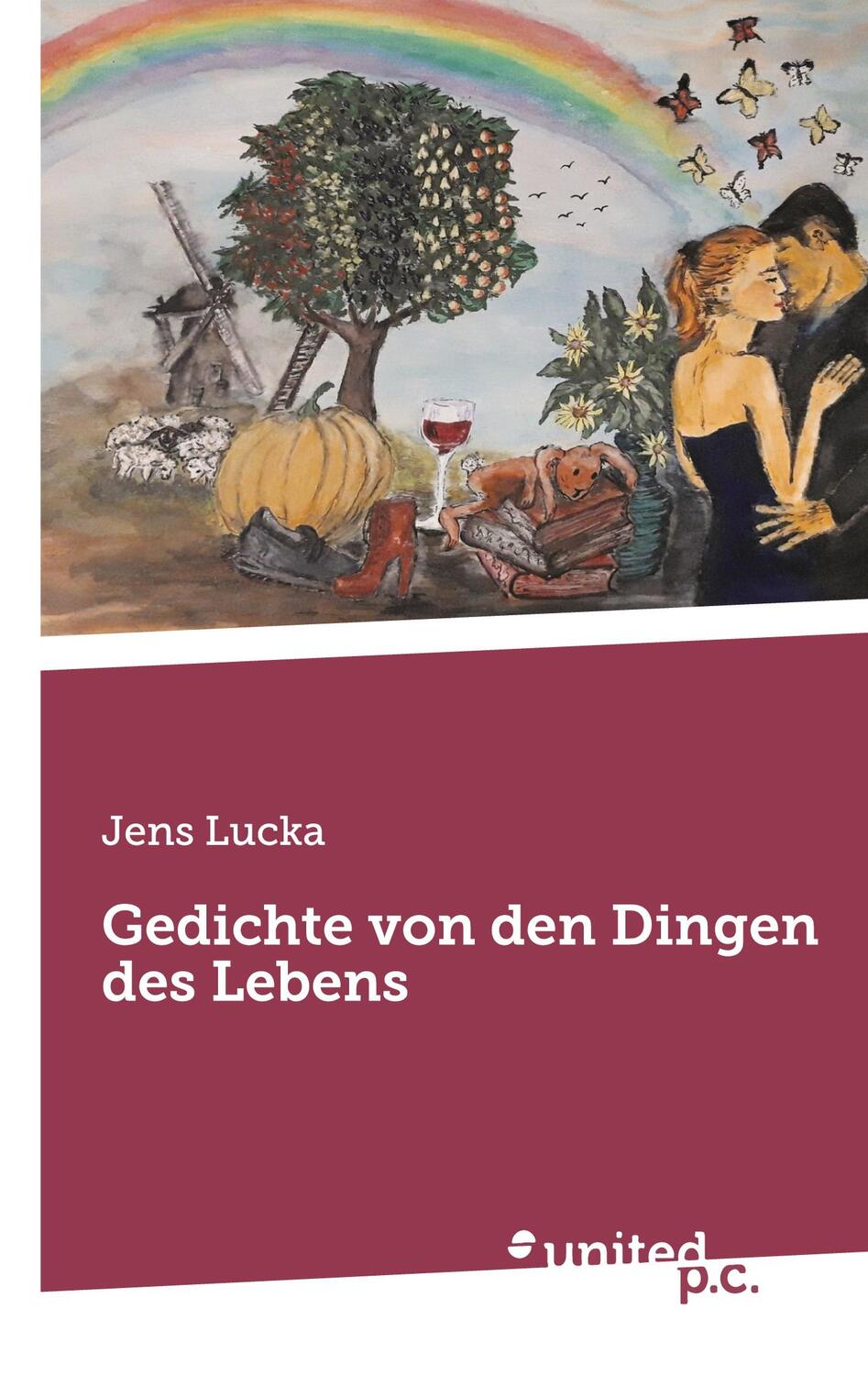 Cover: 9783710355745 | Gedichte von den Dingen des Lebens | Jens Lucka | Taschenbuch | 108 S.