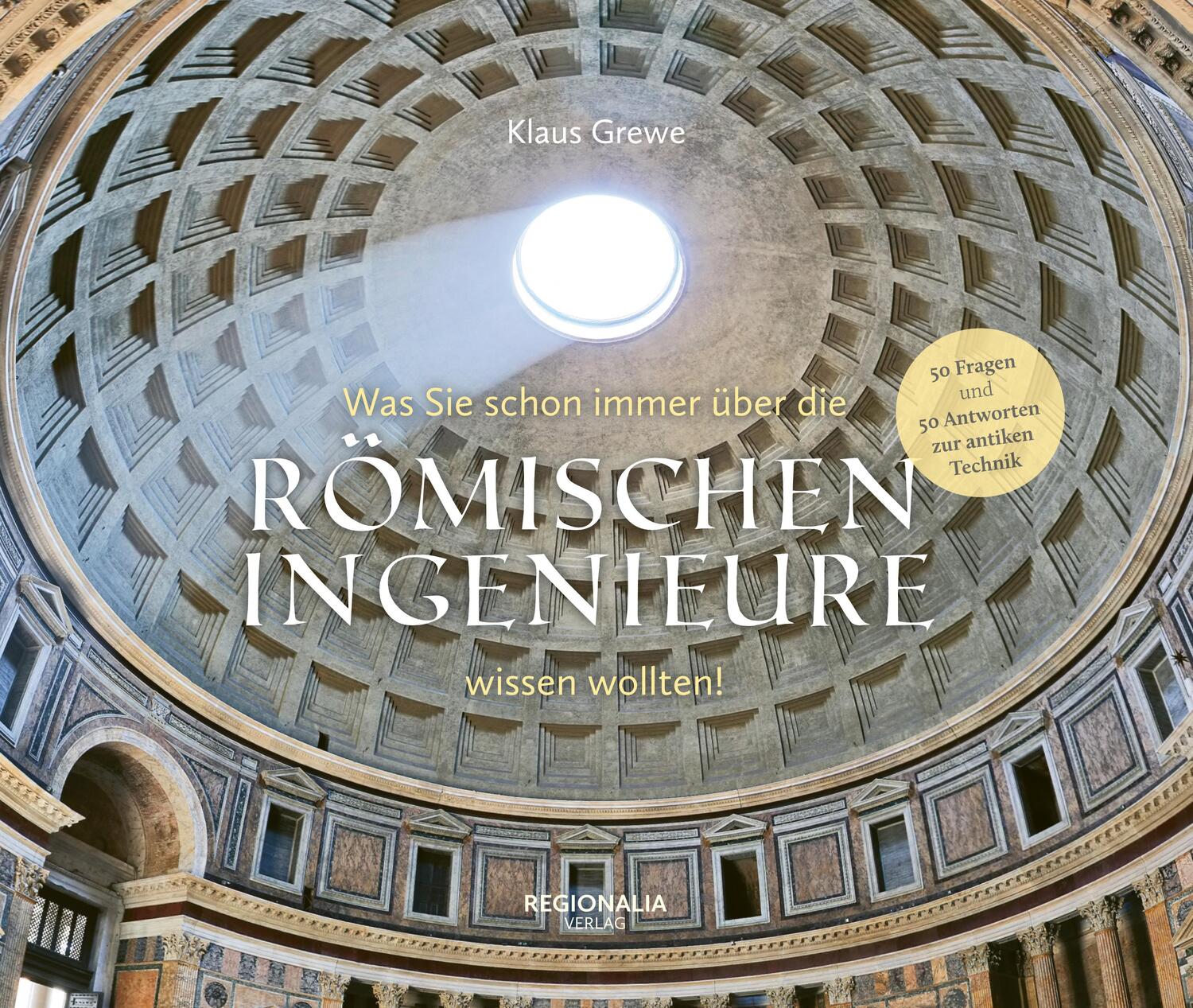 Cover: 9783955403768 | Was Sie schon immer über die römischen Ingenieure wissen wollten