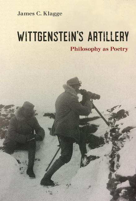 Cover: 9780262045834 | Wittgenstein's Artillery | Philosophy as Poetry | James C. Klagge