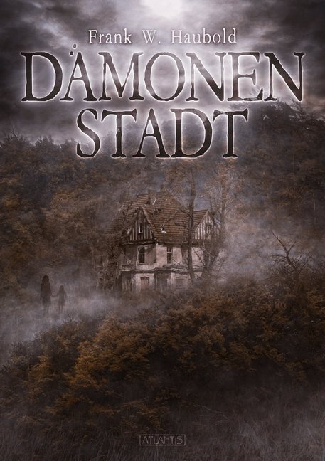Cover: 9783864027017 | Dämonenstadt | Frank W. Haubold | Taschenbuch | Deutsch | 2020