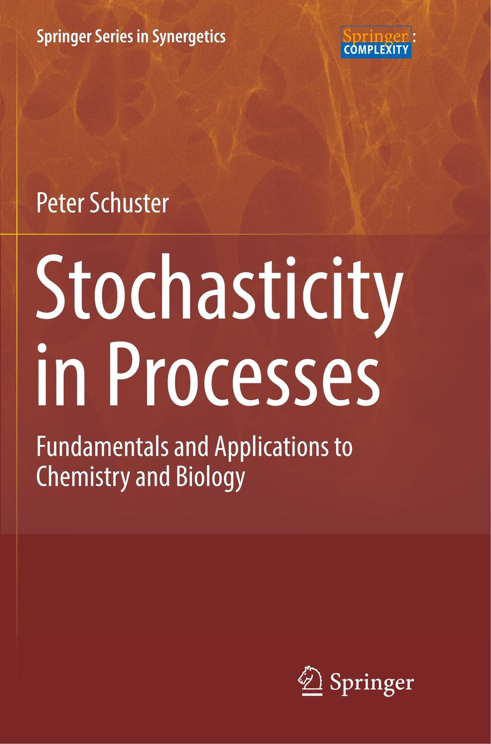 Cover: 9783319819013 | Stochasticity in Processes | Peter Schuster | Taschenbuch | Paperback