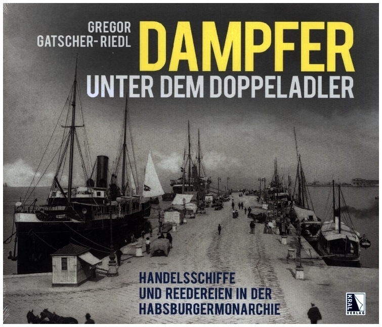 Cover: 9783991030744 | Dampfer unter dem Doppeladler | Gregor Gatscher-Riedl | Buch | 2022