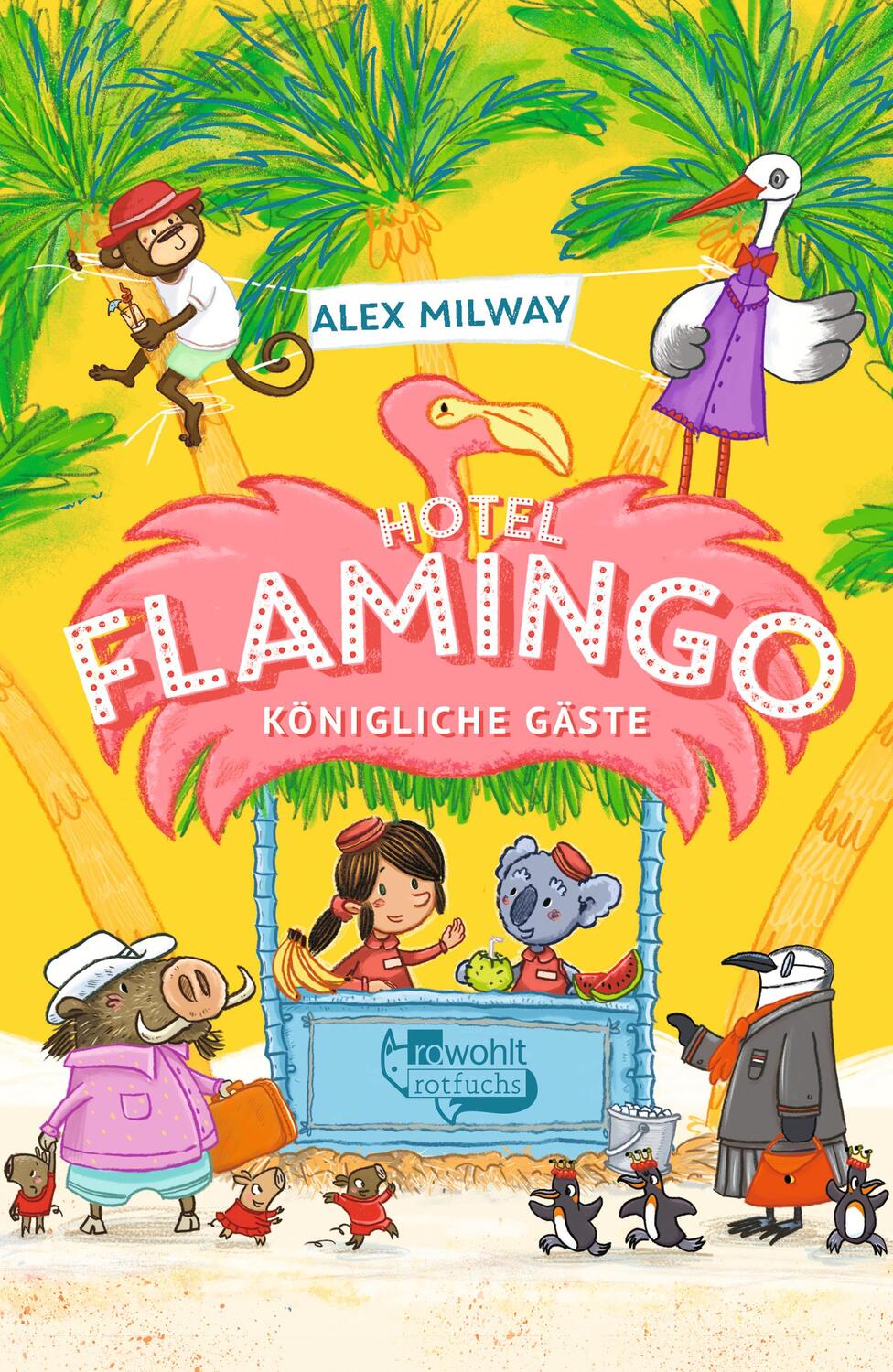 Cover: 9783499001727 | Hotel Flamingo: Königliche Gäste | Alex Milway | Buch | Flamingo-Hotel