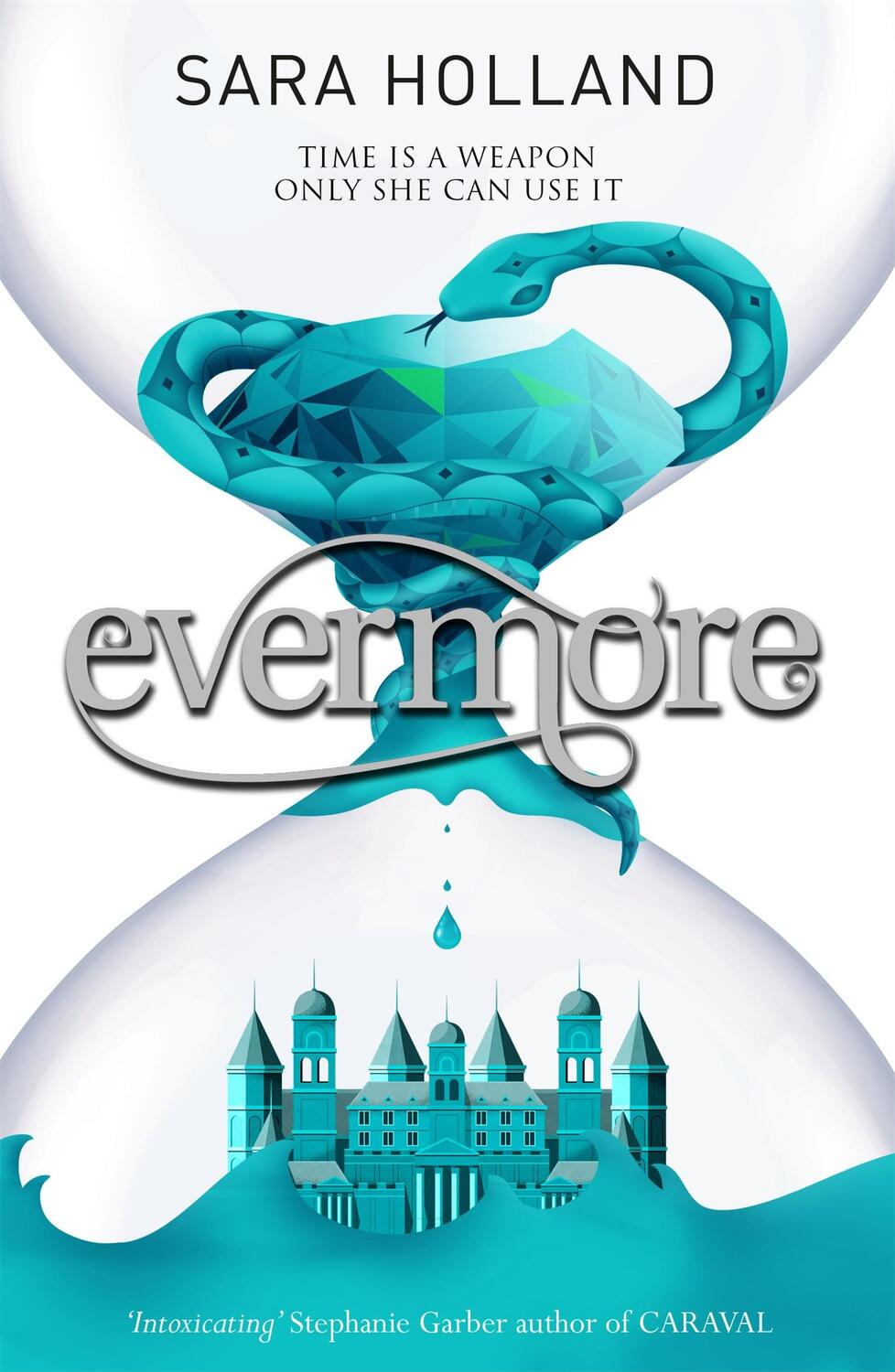 Cover: 9781408349526 | Everless: Evermore | Book 2 | Sara Holland | Taschenbuch | Englisch