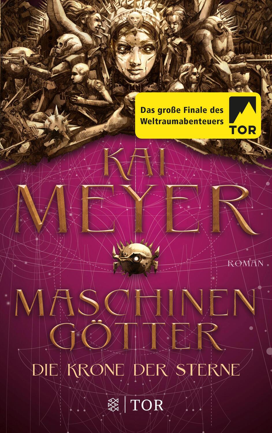 Cover: 9783596701766 | Die Krone der Sterne | Maschinengötter | Kai Meyer | Taschenbuch