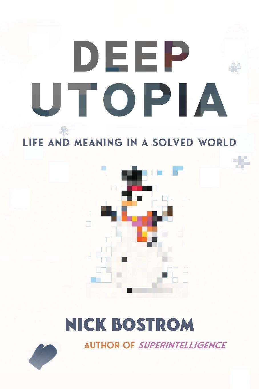 Cover: 9781646871766 | Deep Utopia | Life and Meaning in a Solved World | Nick Bostrom | Buch