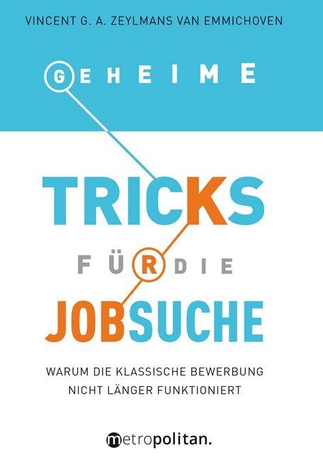 Cover: 9783961860098 | Geheime Tricks für die Jobsuche | Emmichoven | Taschenbuch | 200 S.