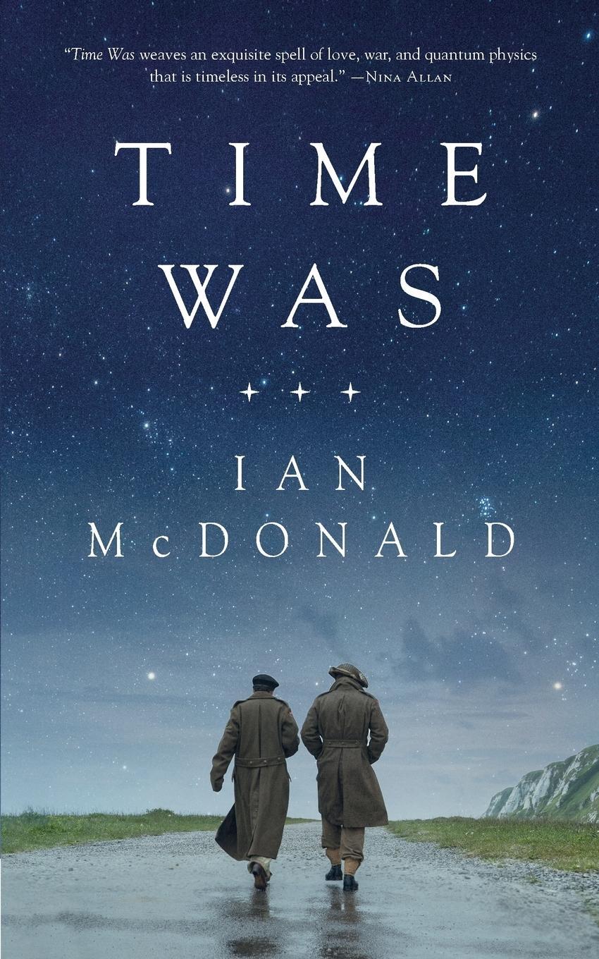 Cover: 9780765391469 | Time Was | Ian Mcdonald | Taschenbuch | Paperback | Englisch | 2018