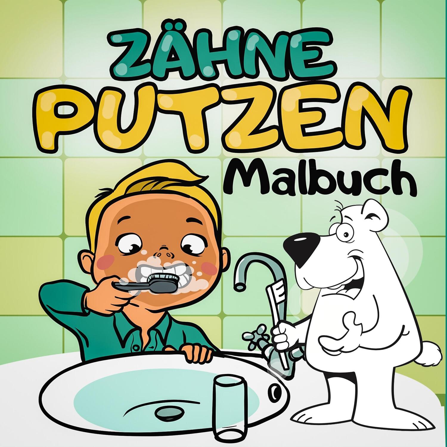 Cover: 9783748138730 | Zähne Putzen Malbuch - Ein tierisches Kindermalbuch mit Tieren -...
