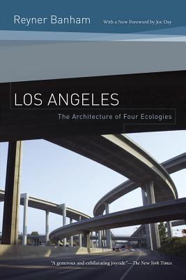 Cover: 9780520260153 | Los Angeles | The Architecture of Four Ecologies | Reyner Banham