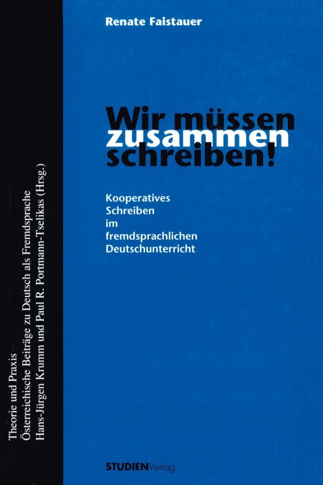 Cover: 9783706511926 | Wir müssen zusammen schreiben! | Renate Faistauer | Buch | 212 S.