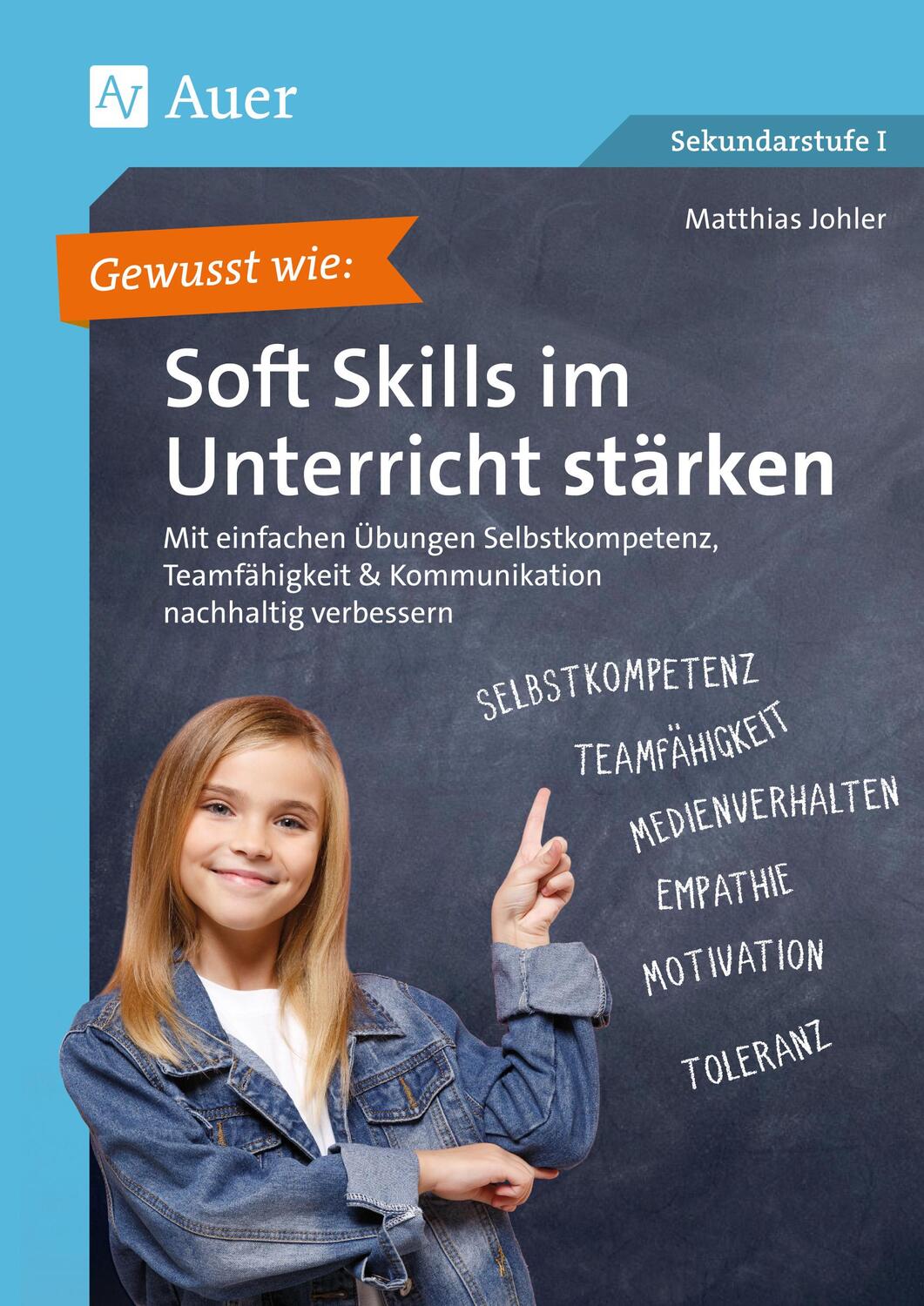 Cover: 9783403084112 | Gewusst wie: Soft Skills im Unterricht stärken | Matthias Johler