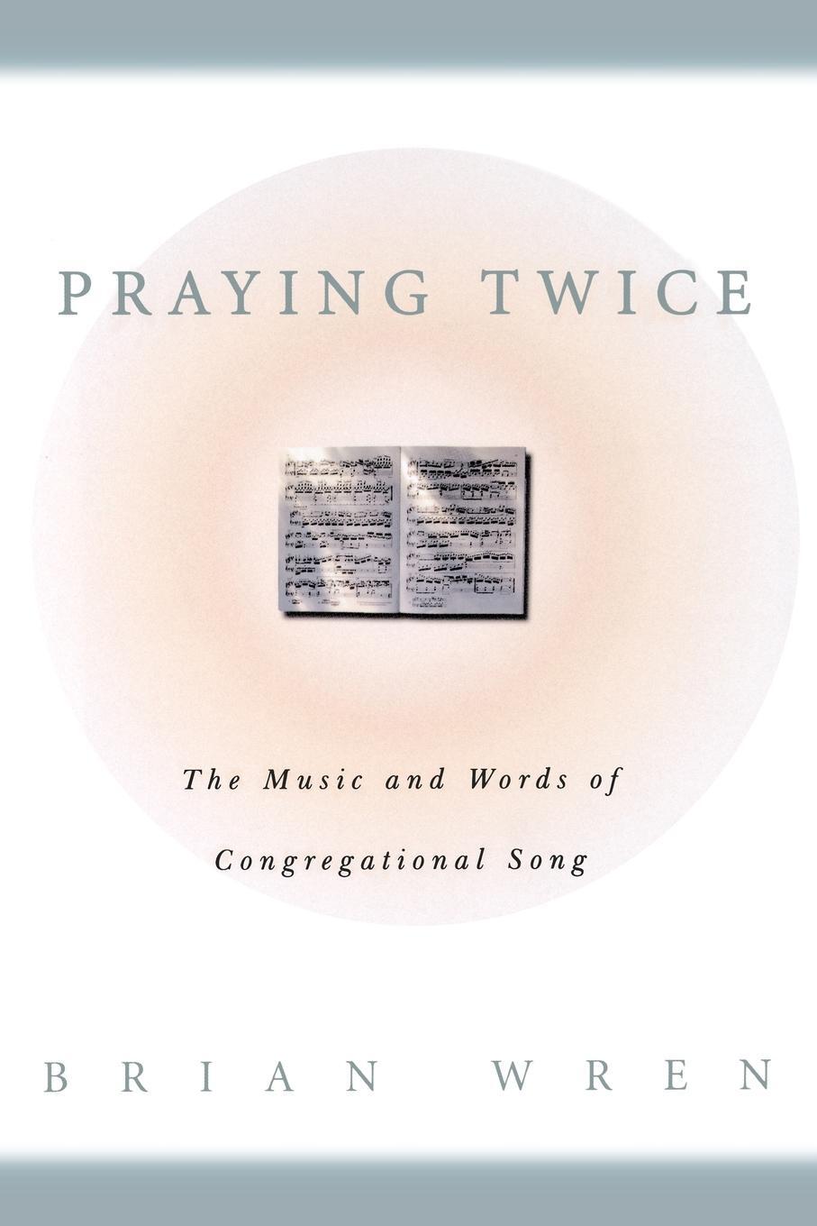 Cover: 9780664256708 | Praying Twice | Wren | Taschenbuch | Paperback | Englisch | 2005