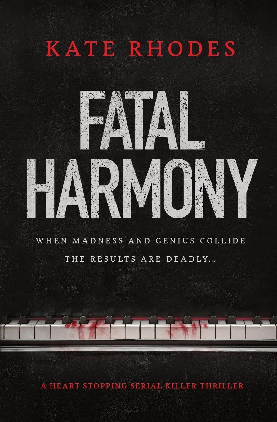 Cover: 9781912986149 | Fatal Harmony | An Absolutely Gripping Serial Killer Thriller | Rhodes