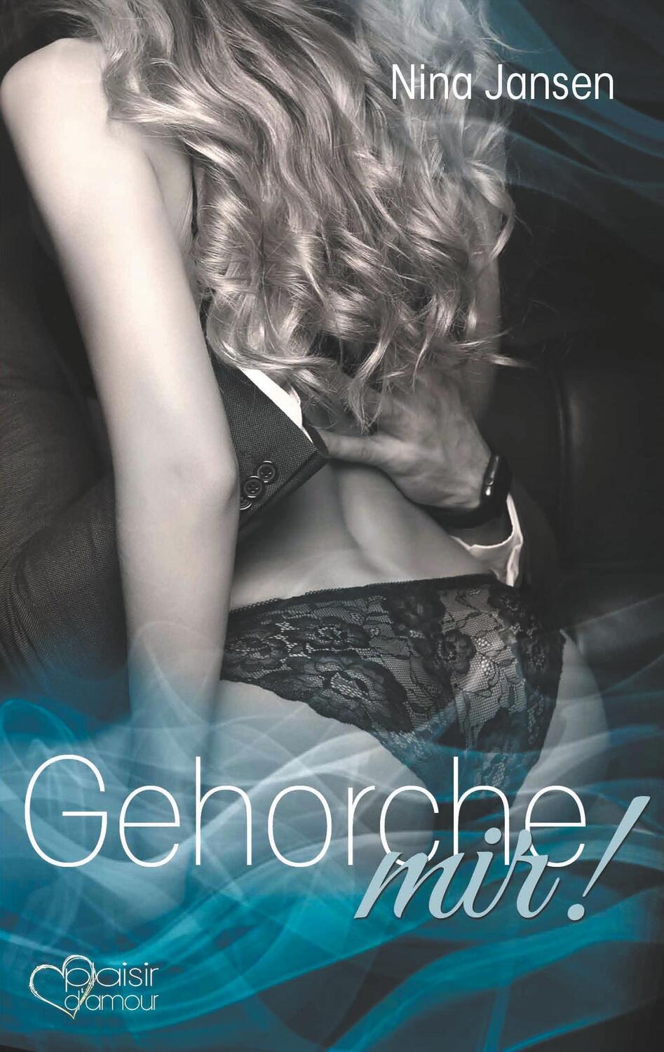 Cover: 9783864952562 | Gehorche mir! | Nina Jansen | Taschenbuch | Paperback | Deutsch | 2018