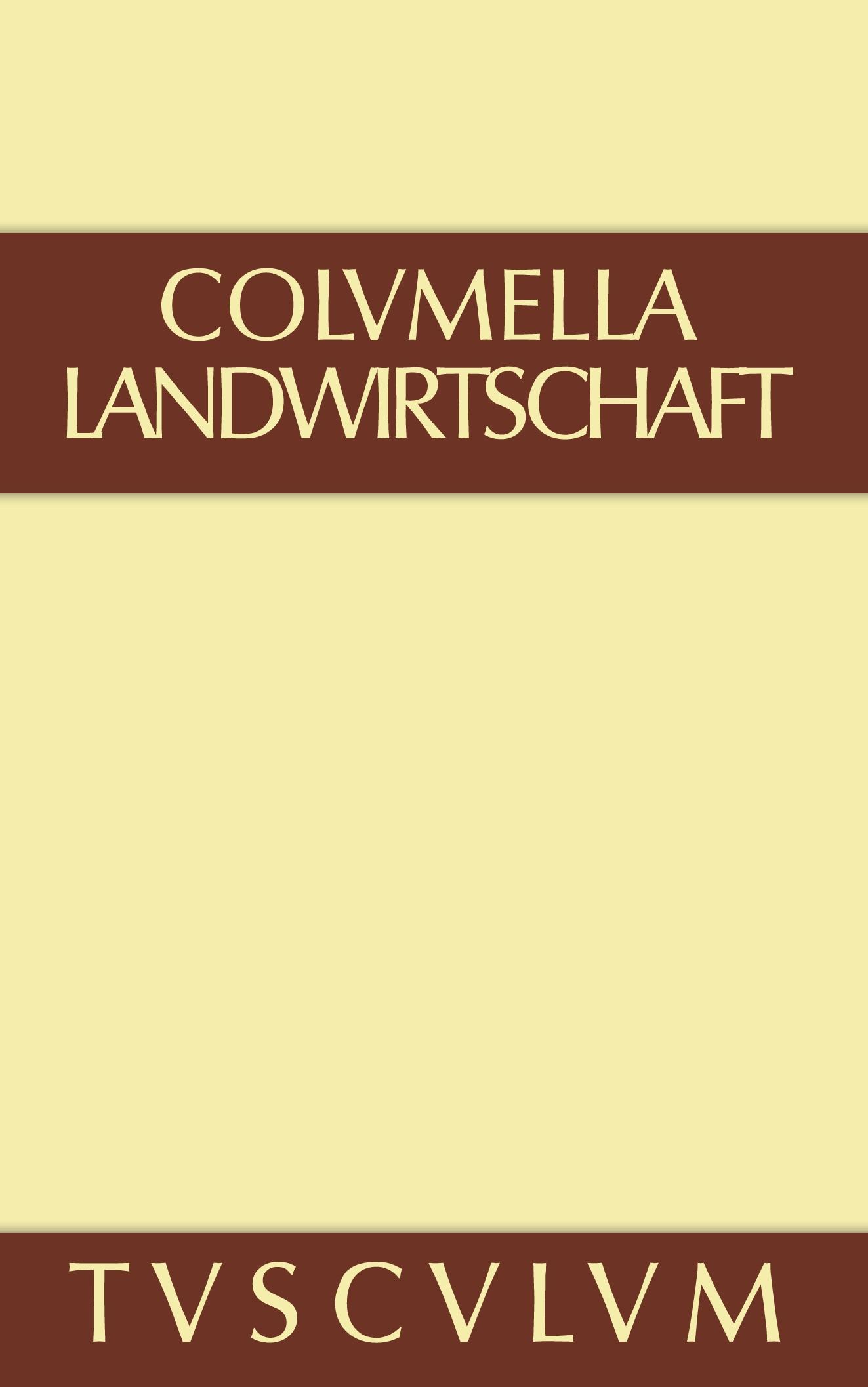 Cover: 9783110357899 | Über Landwirtschaft | Lateinisch - deutsch | Columella | Buch | 499 S.