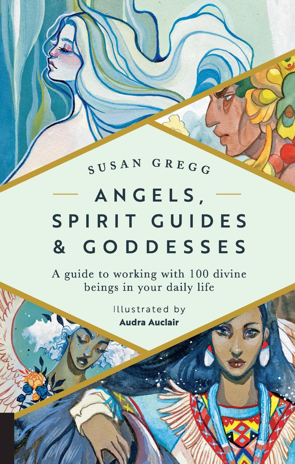 Cover: 9781592338511 | Angels, Spirit Guides &amp; Goddesses | Susan Gregg (u. a.) | Buch | 2018