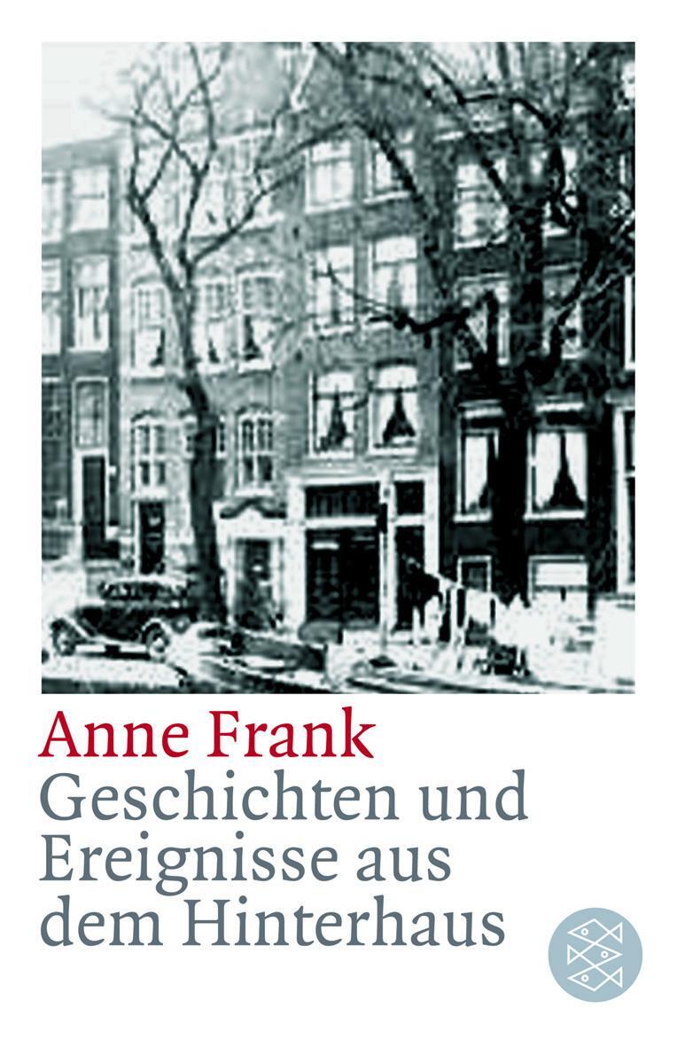 Cover: 9783596157778 | Geschichten und Ereignisse aus dem Hinterhaus | Anne Frank | Buch