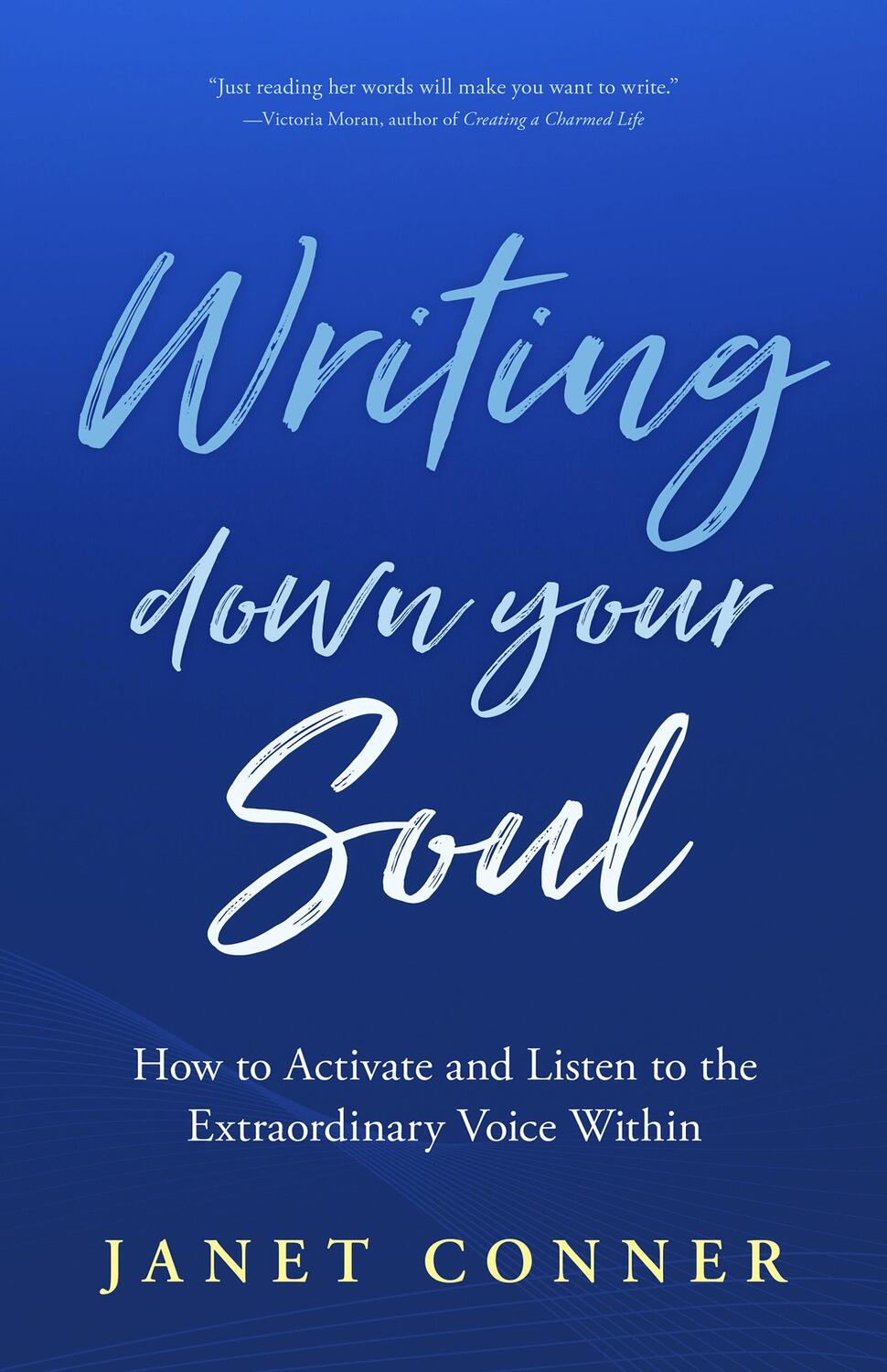 Cover: 9781642504750 | Writing Down Your Soul: How to Activate and Listen to the...