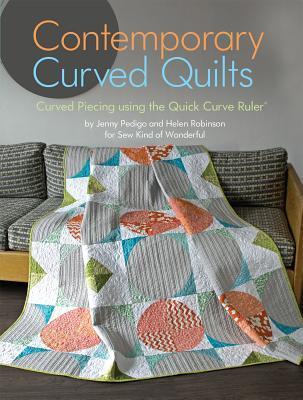 Cover: 9781935726616 | Contemporary Curved Quilts | Jenny Pedigo (u. a.) | Taschenbuch | 2014