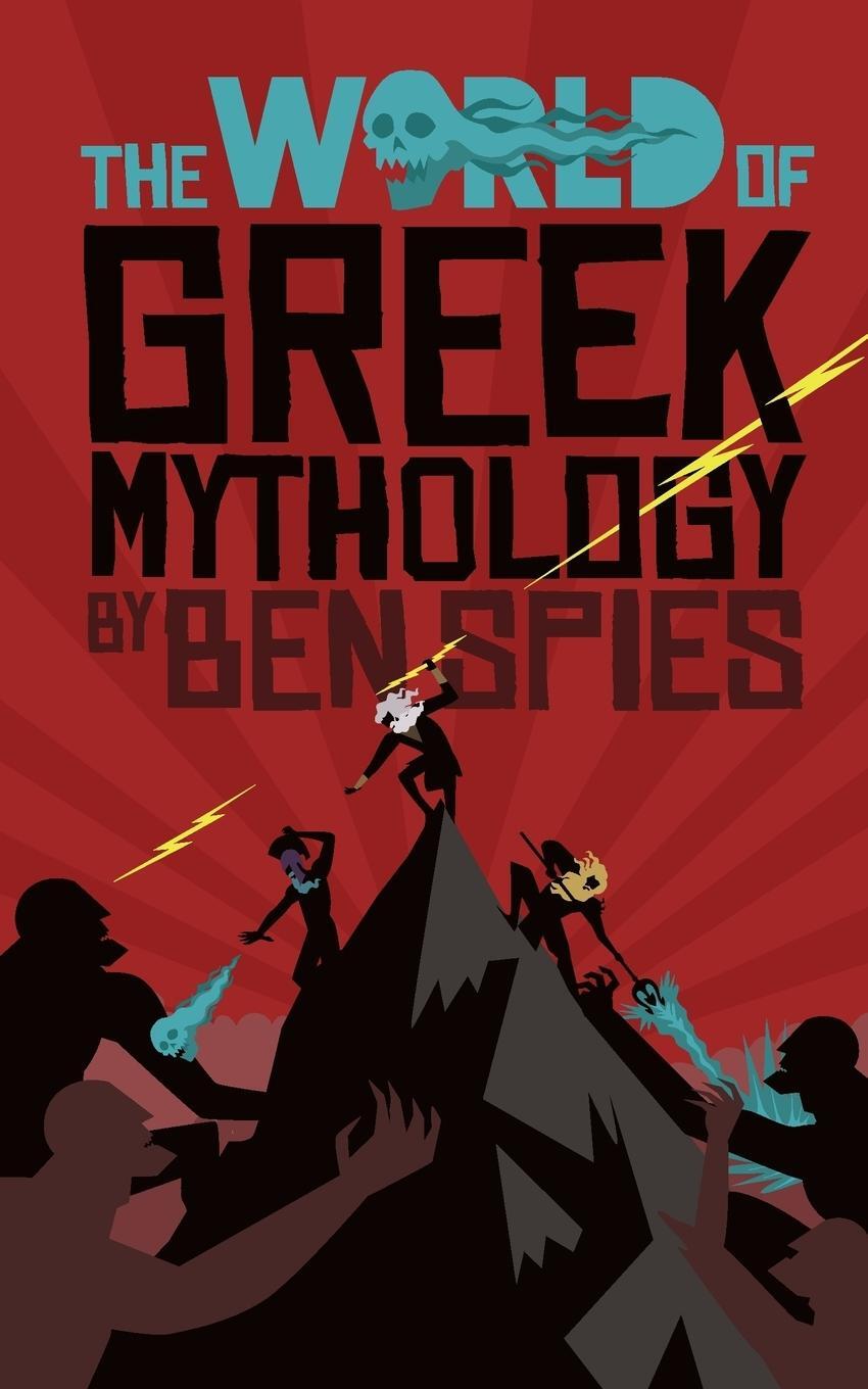 Cover: 9780473455866 | The World of Greek Mythology | Ben Spies | Taschenbuch | Paperback